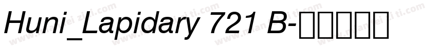 Huni_Lapidary 721 B字体转换